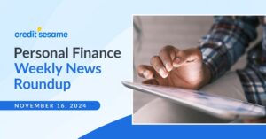 Personal finance weekly news roundup November 16, 2024